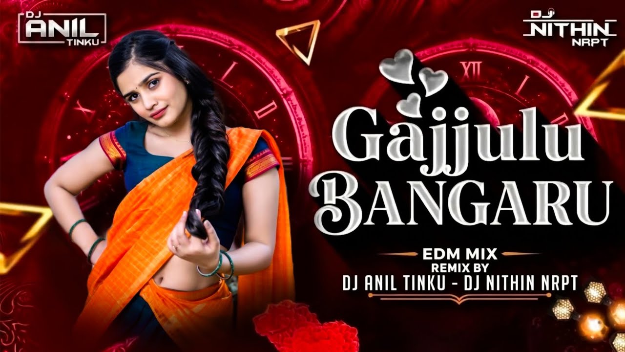 GAJJULU BANGARU GAJJULU FOLK SONG TELUGU TRMIX BY DJ ANIL TINKU X DJ NITHIN NRPT 