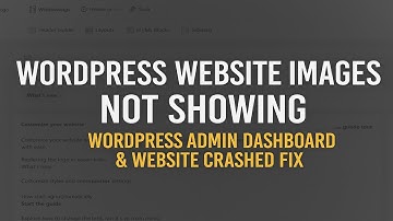 WordPress Website Images Not Showing | WordPress Admin Dashboard & Website Crashed Fix