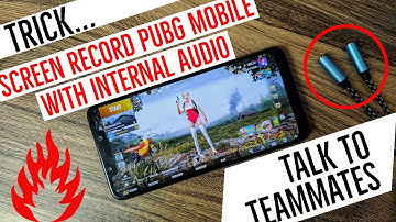 How to Screen Record PubG Mobile With Internal Audio + Your Voice + Teammates Voice + Communication