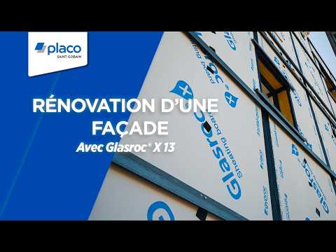 Rénovation d’une façade avec Glasroc® X 13