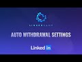 Auto Withdrawal | LinkedIn Automation | Top Growth Hacking tool | LinkedCamp