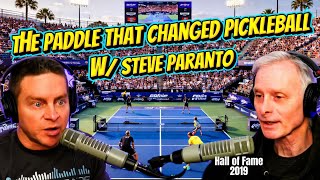 The Paddle That Changed Pickleball Forever: The Steve Paranto Story