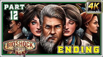 BIOSHOCK INFINITE Full Gameplay Walkthrough PART 12 - There Are Many Many Worlds [4K 60FPS] - ENDING