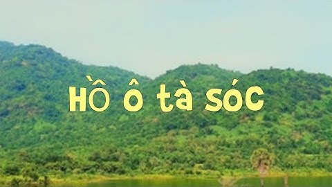 Hồ ô tà sóc, tri tôn an giang