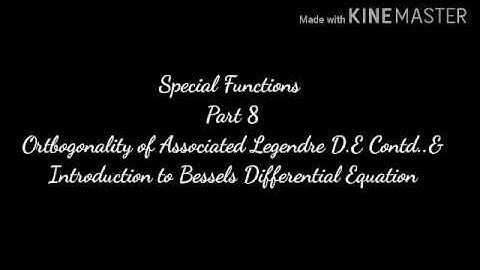 Orthogonality of Associated Legendre Differential Equation and Introduction to Bessels D.E