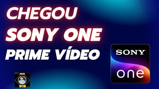 Prime vídeo agora tem SONY ONE tour pelo catálogo !