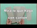 Mira lo que hago con cartón final de cuento !!!!