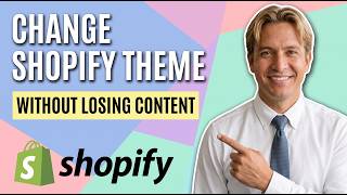 How To Change Shopify Theme Without Losing Content (Easy Guide)