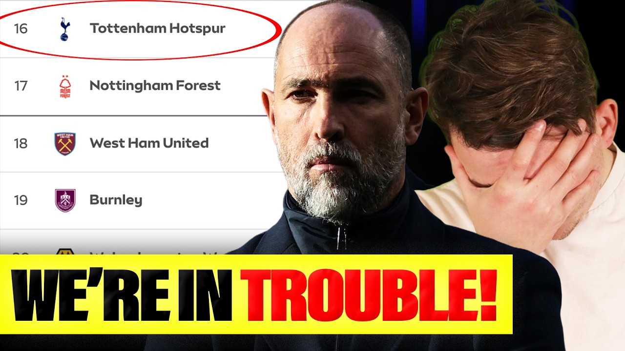 TOTTENHAM Are In A RELEGATION Fight!!