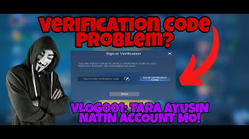 VLOG 001 VERIFICATION CODE PROBLEM | TARA AYUSIN NATIN YANG ACCOUNT MO!