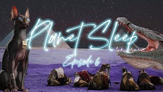 The Sacred Sahara Desert Relaxing Sleep Story Soothing Music & Nature Sounds - Planet Sleep #6