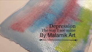 Depression (the way I see mine)