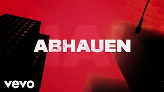 KXXMA x Anstandslos & Durchgeknallt x JOELINA - Abhauen (Lyric Video)