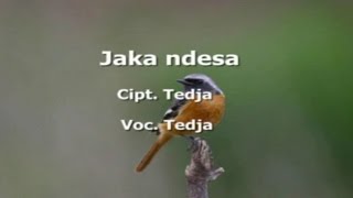 Tedjo - JAKA NDESA