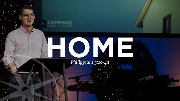Home (Philippians 3:20-4:1) | Pastor John Fabarez