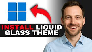 How to Apply a Liquid Glass Theme on Windows 11 (Fully Transparent Look)