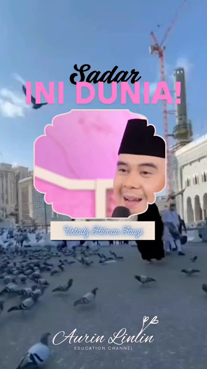 Sadar Ini Dunia! #ceramahustadzhilmanfauzi