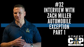 #32 Zach Miller (Automobile Exception) Part 1