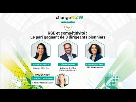 Conférence Le Sens & l'Action à ChangeNOW : RSE et compétitivité