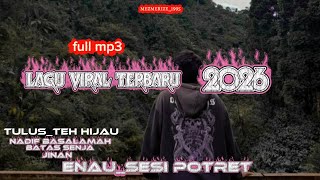 TULUS - Teh Hijau, enau- sesi potret, Batas Senja, | Mix Lagu Viral Terbaru 2026
