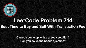 LeetCode Question 714: Best Time to Buy and Sell Stock with Transaction Fee (Medium)