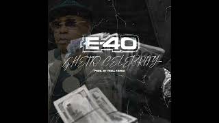 Watch E40 Ghetto Celebrity video