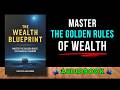 The Golden Rules of Money That Rich People Don't Talk About | Audiobook