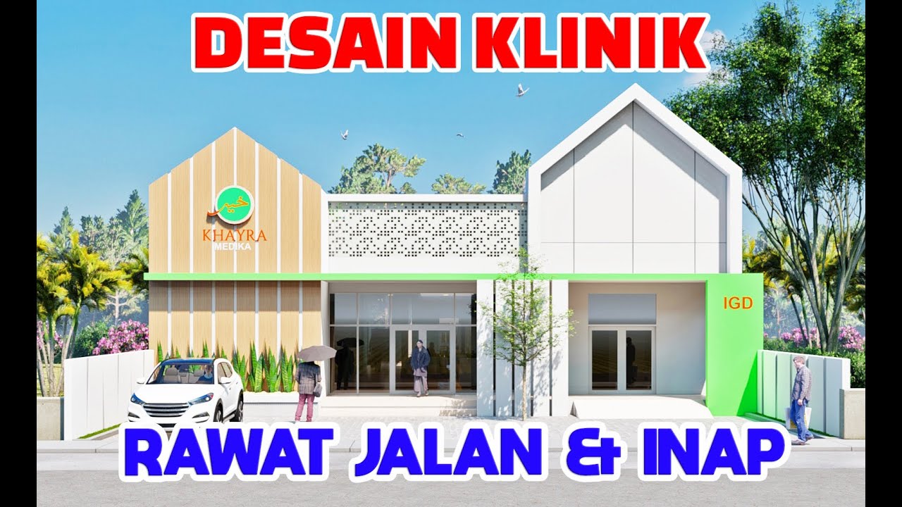 DESAIN KLINIK RAWAT JALAN & INAP - YouTube