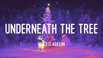 Kelly Clarkson - Underneath the Tree (Lyrics)