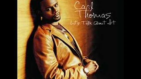 Carl Thomas-All you've given