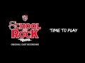 Time to play broadway cast recording  school of rock the musical