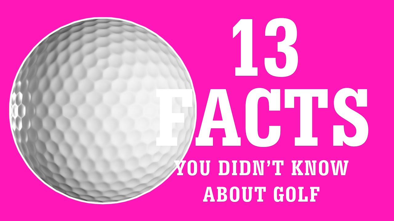 Did You Know Facts About Golf? 28 Most Correct Answers