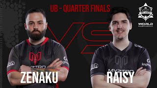 Upper Bracket - Quarter Finals - ZENAKU vs RAISY