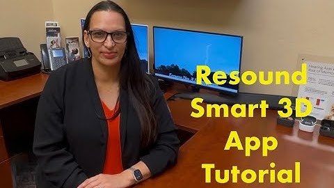 Resound Smart 3D App Tutorial with Tracy