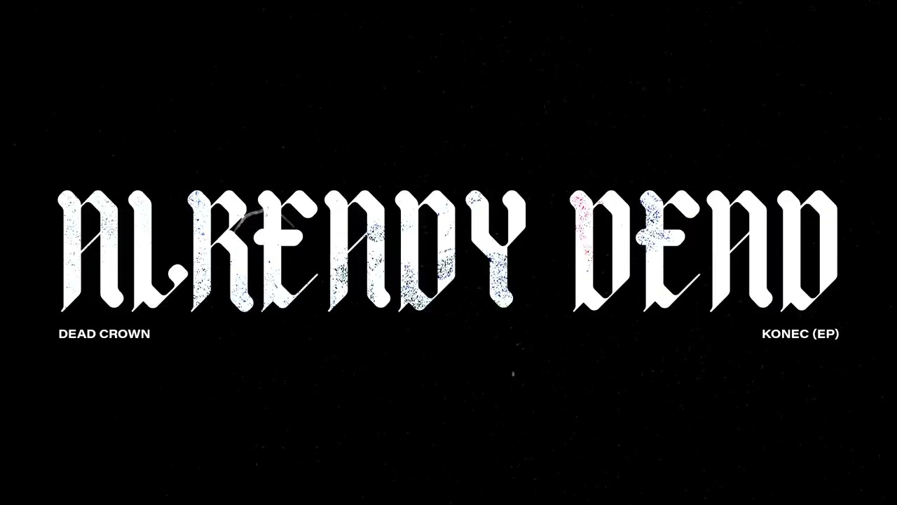 Tonton Dead Crown - Already Dead (Official Audio Stream) di YouTube