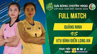 Full HD | Quảng Ninh vs VTV Bình Điền Long An | Bảng Nữ - Giải bóng chuyền VĐQG 2024