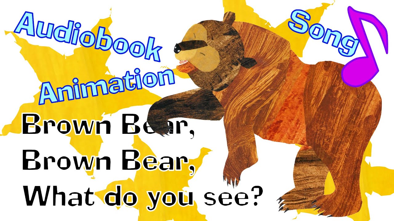 Brown Bear, Brown Bear, What Do You See? (animation and song)