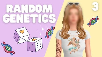 the sims 4: random genetics challenge #3