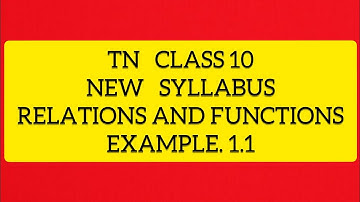 TN (Samacheer) 10 Maths New Syllabus Relations and Functions Example 1.1