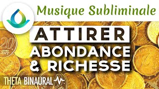 Musique Subliminale    Attirer l'Argent, la Richesse et l'Abondance