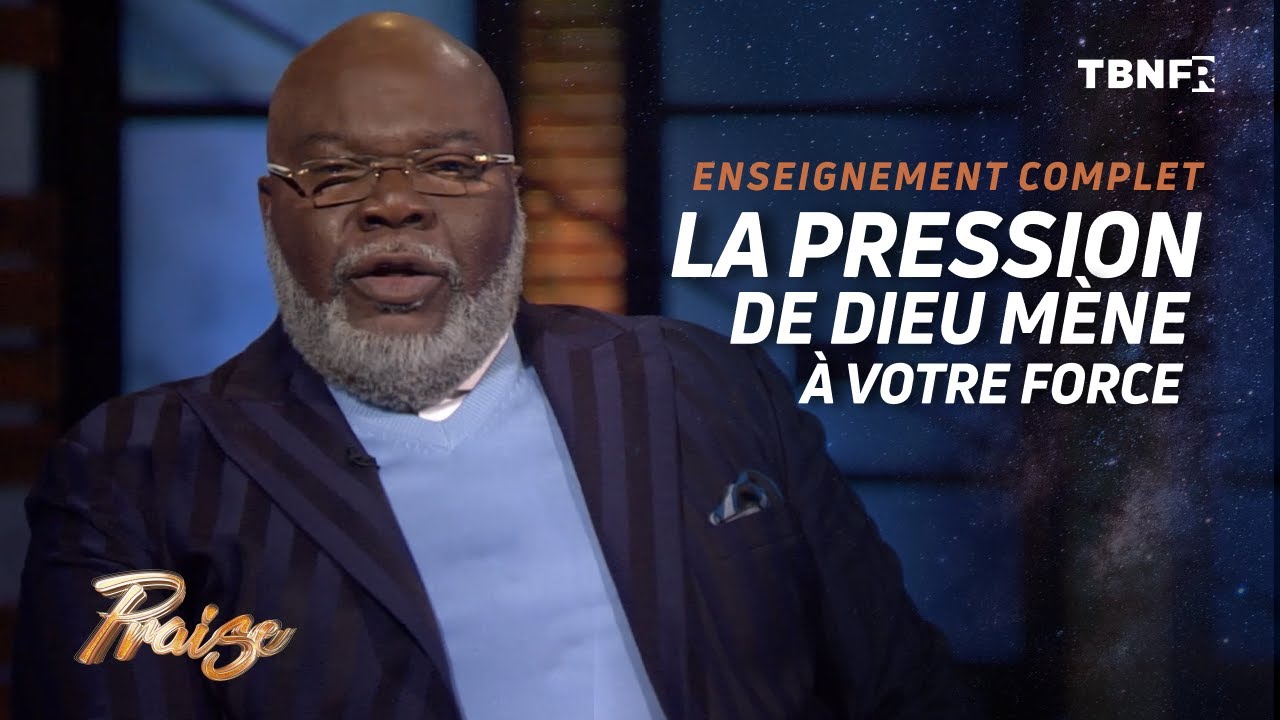T.D. Jakes : La pression se transforme en puissance quand c'est Dieu qui exerce la pression | tbnfr