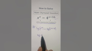 A Nice Math Olympiad Exponential Equation X^x = 4^(x+16)