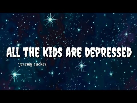 Cover All The kids are depressed ||lyrics