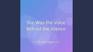 She Was the Voice Behind the Silence