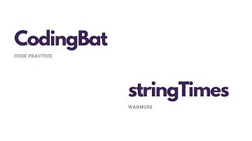 CodingBat Warmup2: stringTimes