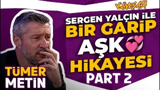 Tümer Metin - Part 2 | Sergen Yalçın | Lucescu | Fatih Terim | Sinan Engin | Hagi mi Alex mi?