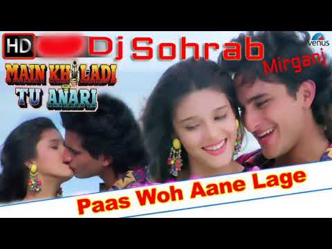 Paas Woh Aane Lage Jara Jara // Main Khiladi Tu Anadi