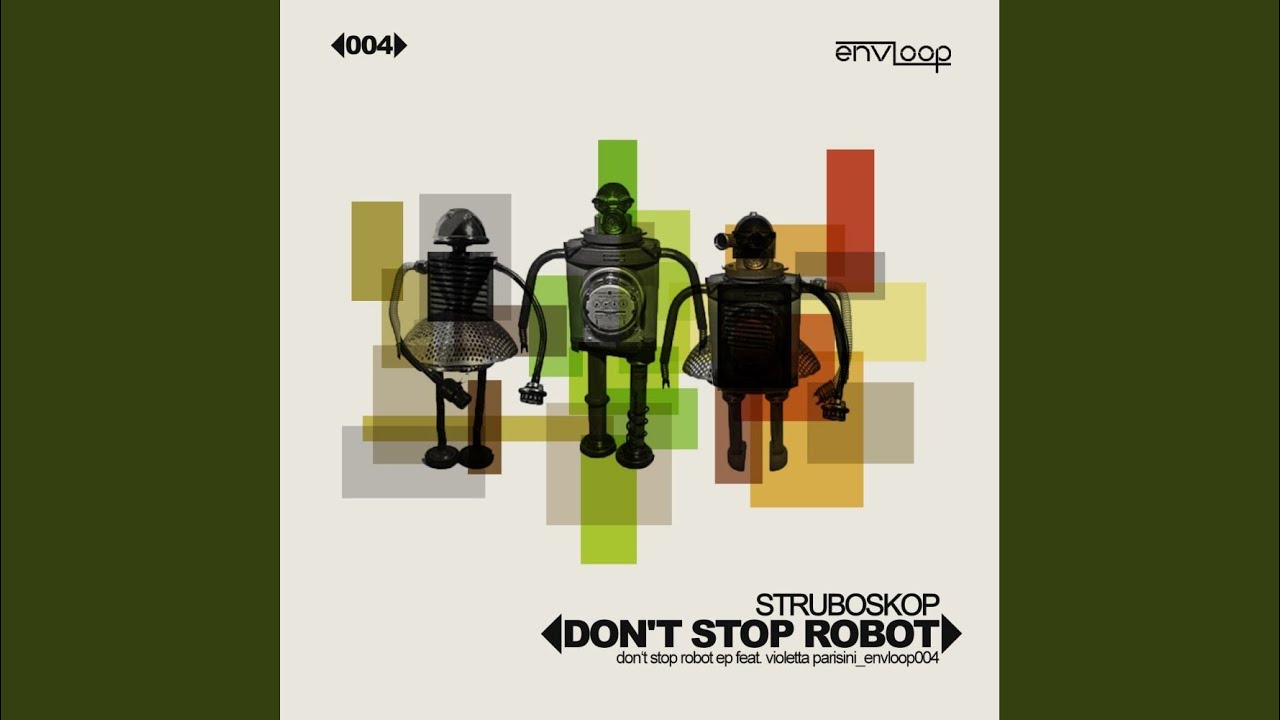 Watch Dont Stop Robot (Original) on YouTube Watch Dont Stop Robot (Original) on YouTube