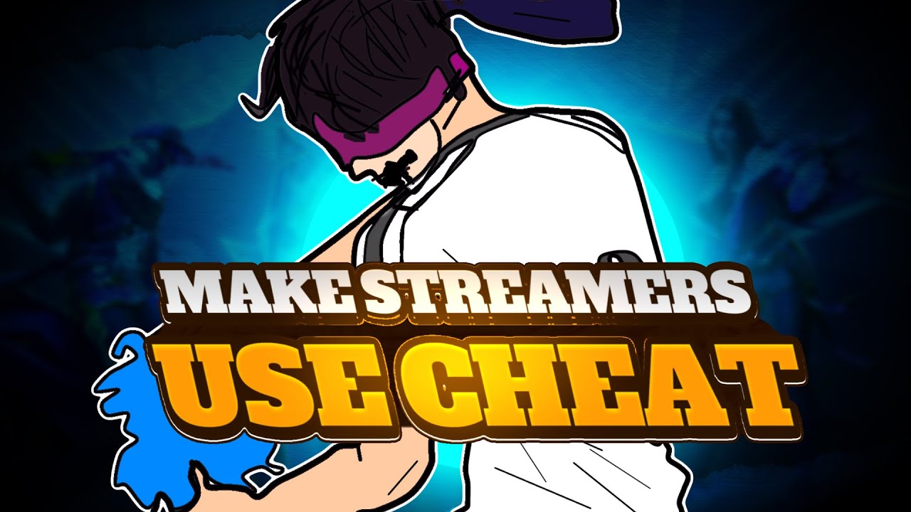 MAKE STREAMERS USE CHEAT 👽 YouTube