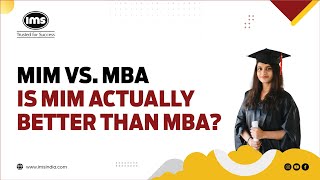 MIM vs. MBA: Which Is Better